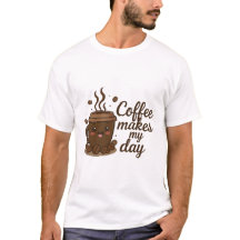 Süßes Kaffeetassen-T-Shirt – Kaffee macht meinen T