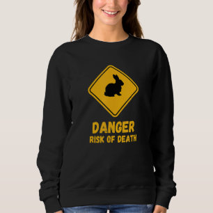 Süßes Kaninchen Hase Gefahr Todesrisiko Straßensch Sweatshirt
