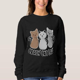 Süßes Katzen-Damen-Sayings-Design Sweatshirt