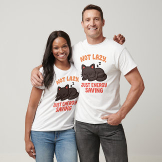Süßes Katzen "Nicht faul, nur Energie sparend" Des T-Shirt