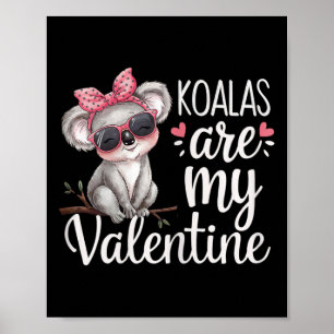 Süßes Koala-Bär-Valentins-Design Koalas sind mein Poster