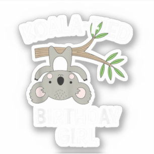 Süßes Koala-Geburtstagsmädchen Lustiges Wortspiel- Aufkleber