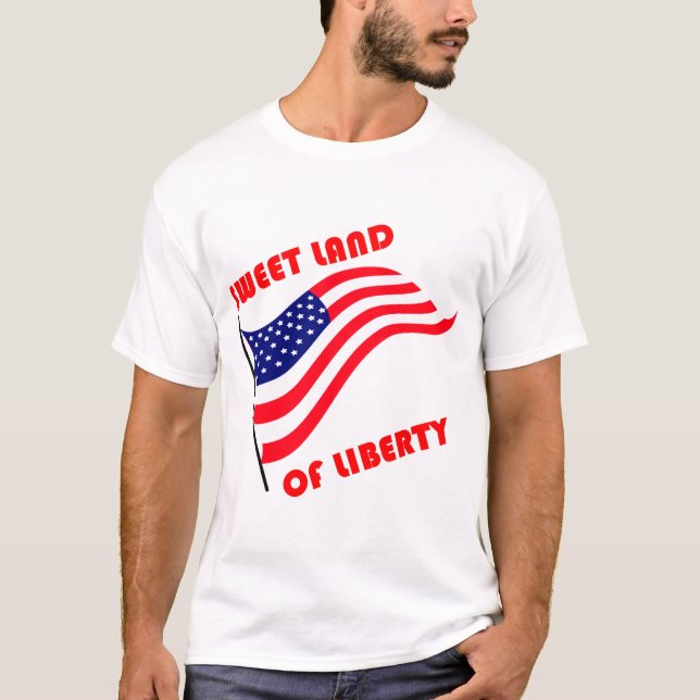 Süßes Land der Freiheit T-Shirt (Vorderseite)