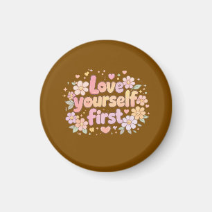 Süßes Lieb Dich Selbst Florales Zitat Design Äst Magnet