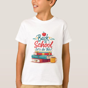 Süßes "Los geht's" Motivierend für den Schulbeginn T-Shirt