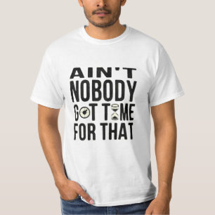 Süßes lustiges Brown ist nicht niemand got Zeit T-Shirt