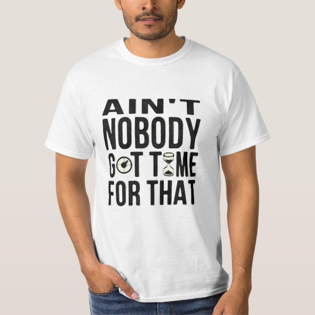 Süßes lustiges Brown ist nicht niemand got Zeit T-Shirt (Vorderseite)