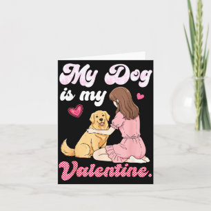 Süßes Mädchen mit meinem Hund ist mein Valentins G Karte