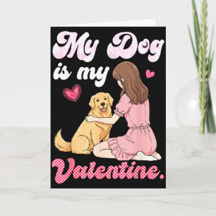 Süßes Mädchen mit meinem Hund ist mein Valentins G Karte