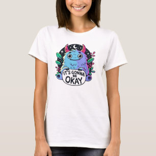Süßes Monster Es Wird Okay Sein Motivationskunst. T-Shirt