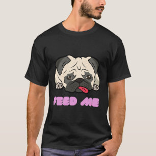 Süßes Mops-Gesicht Trauriger Hund Füttere mich 780 T-Shirt