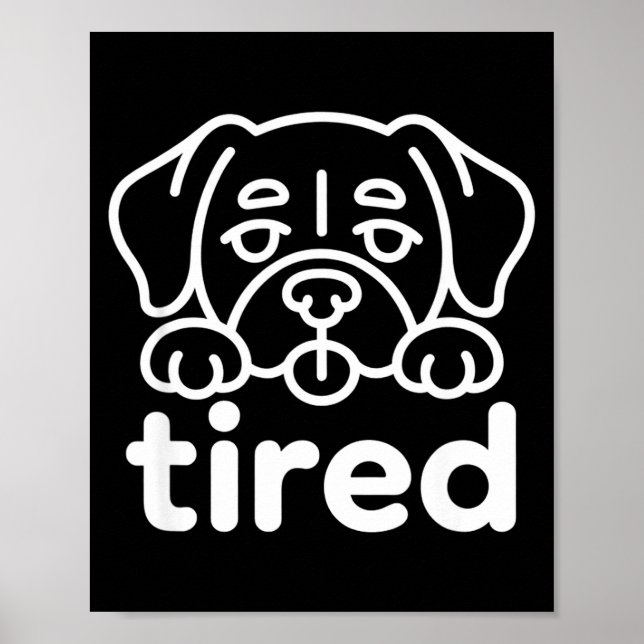 Süßes müdes Hundedesign  Poster (Vorne)