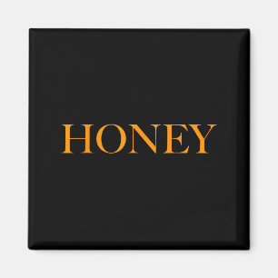 Süßes Oberteil mit der Aufschrift Honey - Für Männ Magnet