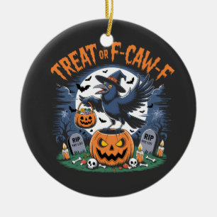 Süßes oder F-Krä-äh-F  Lustiger Krähen-Halloween-G Keramik Ornament