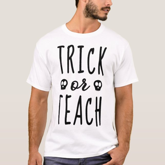Süßes oder Lehr-Shirt, Halloween-Lehrer-Shirt T-Shirt (Vorderseite)