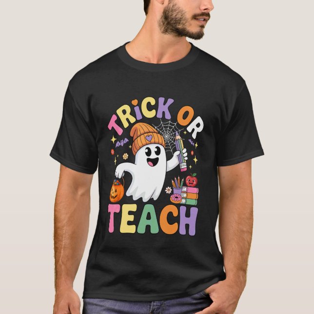 Süßes oder Lehrendes Halloween Lustiger Lehrer Hal T-Shirt (Vorderseite)