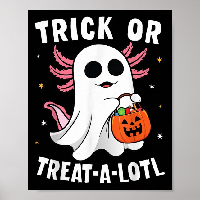 Süßes oder Saures Ein Lotl Axolotl Halloween Kostü Poster (Vorne)