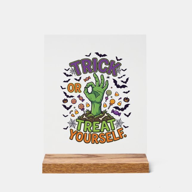 Süßes oder Saures für sich selbst Zombie-Hand Hall Acrylschild (Vorderseite)