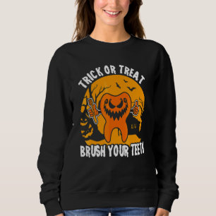 Süßes oder Saures Putze deine Zähne Zahnarzt Hallo Sweatshirt