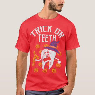 Süßes oder Zähne Halloween Zahn Zahnarzt Zahnärztl T-Shirt