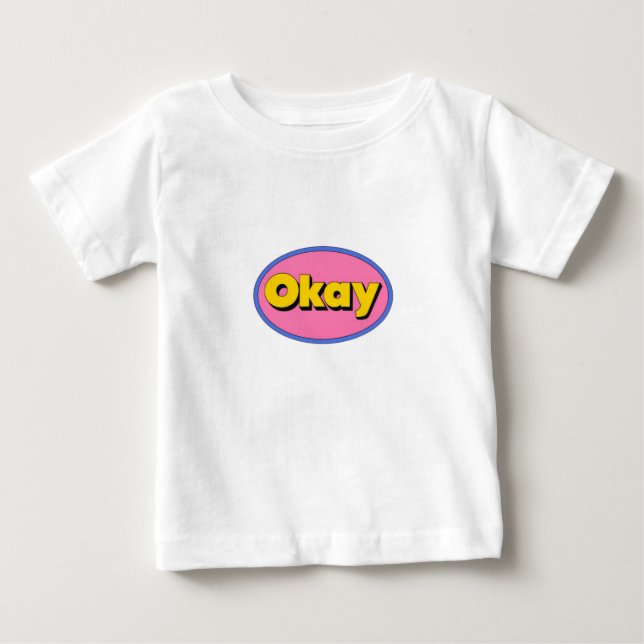 Süßes „Okay“-Grafik-T-Shirt für Kleinkinder Baby T-shirt (Vorderseite)
