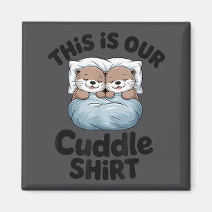 Süßes Otter-Paar Das ist unser Kuscheln  Magnet