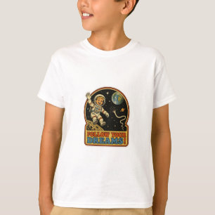 Süßes Retro-Astronauten-„Folge Deinen Träumen“-Spa T-Shirt