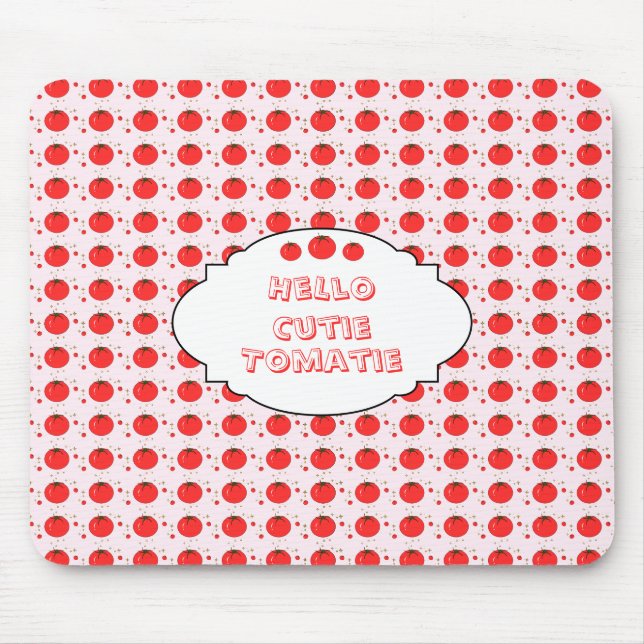 Süßes rotes Tomatenmuster Hallo Süße Tomate Mousepad (Vorne)