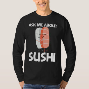 Süßes Sushi für Männer Frauen japanische Küche Ess T-Shirt