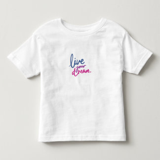 Süßes Traumzitat T-Shirt für Kleinkinder, das Kind