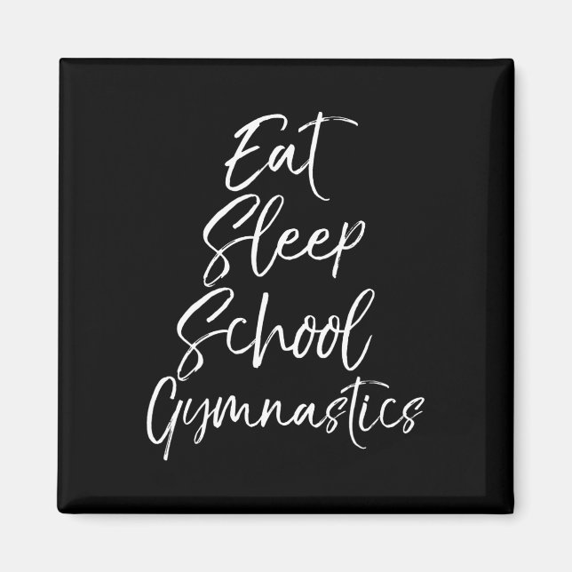 Süßes Turner-Geschenk für Mädchen Eat Sleep Schule Magnet (Vorne)
