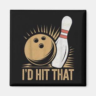 Süßes und lustiges Bowling-Geschenk _ Ich würde da Magnet
