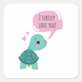 Süßes Valentingeschenk - Ich turtley Liebe Sie Sti Quadratischer Aufkleber