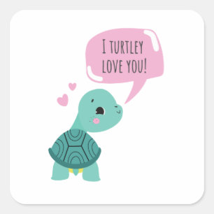 Süßes Valentingeschenk - Ich turtley Liebe Sie Sti Quadratischer Aufkleber