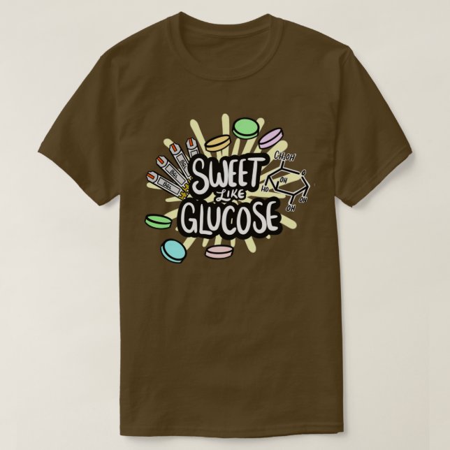 Süßes wie Glucose 1 T-Shirt (Design vorne)