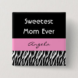 Süßester Mama-überhaupt individueller NameZebra Button