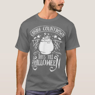 Süßigkeiten Countdown Tage bis Halloween Süßes ode T-Shirt