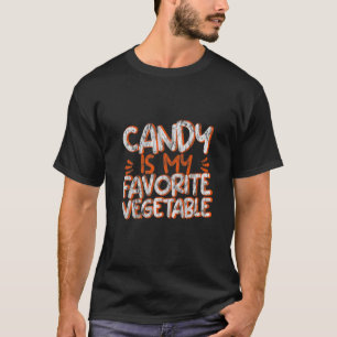 Süßigkeiten sind mein Lieblingsgemüse T-Shirt