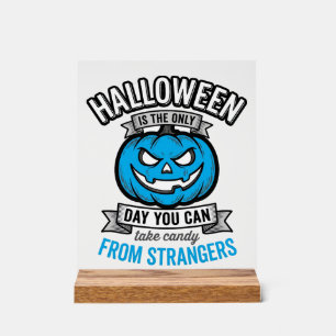 Süßigkeiten von Fremden zum Halloween Kürbis Desig Acrylschild