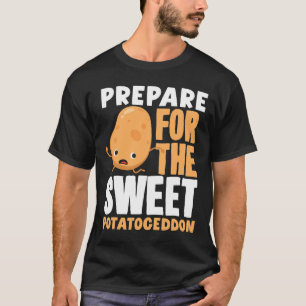 Süßkartoffel Lover Vorbereitung für das süße Potat T-Shirt