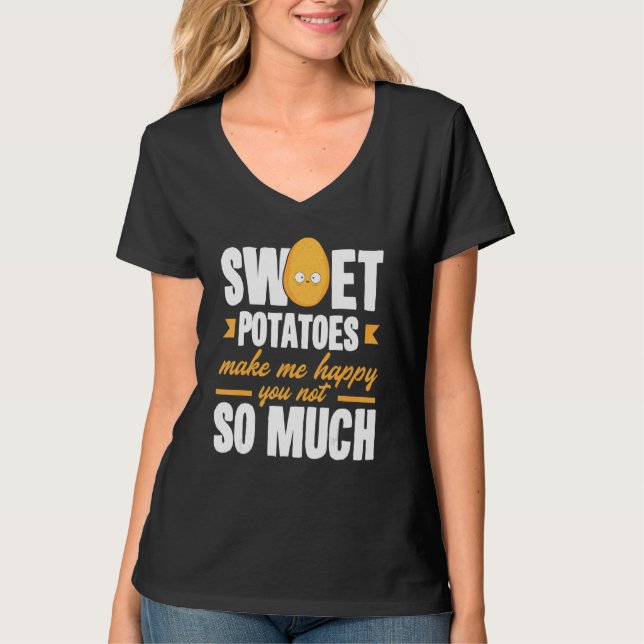 Süßkartoffeln Machen Mich Glücklich Gemüse   T-Shirt (Vorderseite)