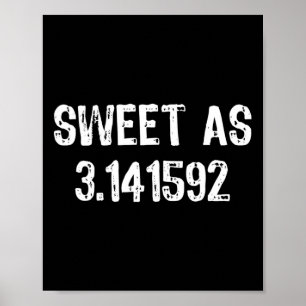 Süßstoff als 3,141592 Pi (Kuchen) 3,14 Cooles Pi-T Poster