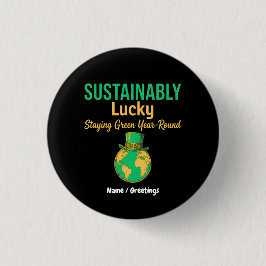 Sustainably Lucky Earth Eco-Friendly Green Living  Button