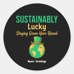 Sustainably Lucky Earth Öko-freundliches grünes Le Runder Aufkleber
