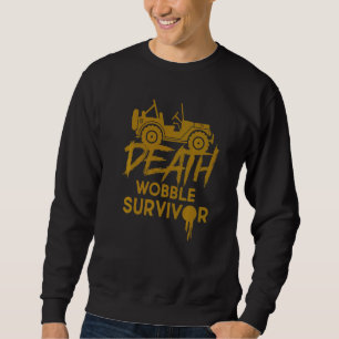 Suv Offroader Todewoble Survivor Drifting Deser Sweatshirt