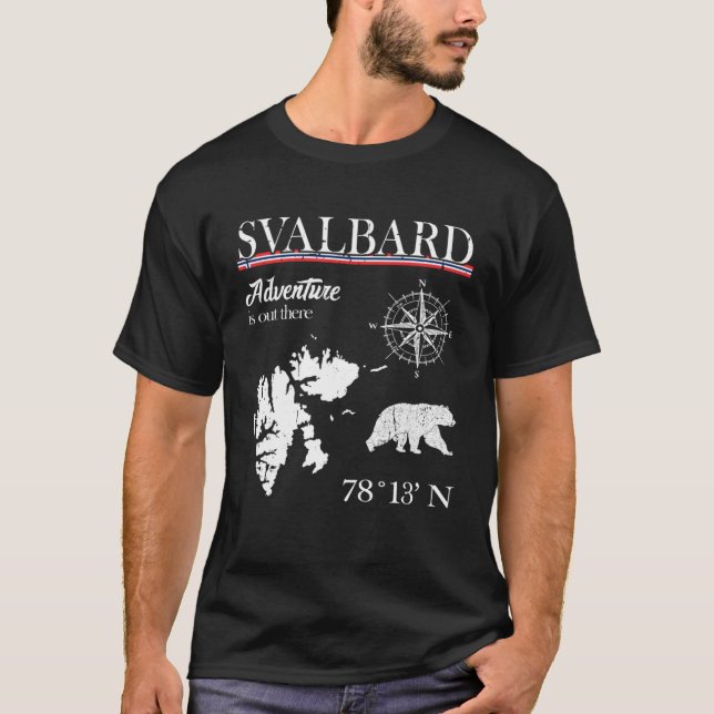 Svalbard  Adventure Is Out There  Norway Norwegian T-Shirt (Vorderseite)