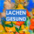 LachenGesund