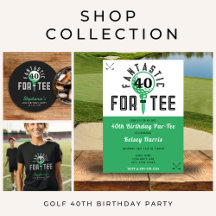 Fantastic For-Tee Golf 40th Birthday