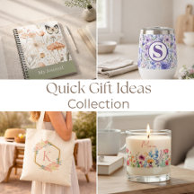 Quick Gift Ideas 