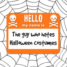 Hates Halloween Costumes Name Badge